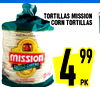 TORTILLAS MISSION CORN TORTILLAS 4 99 ESTILO - - CASERO -