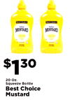MUSTARD MUSTARD - $130 20 Oz. Squeeze Bottle Best Choice Mustard