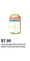 Love Always Wins Gentle & Clean Foaming Hand Soap