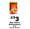 Best Choice Retried Beans 2/$3 Best Choice Refried Beans 16 Oz. Selected Varieties