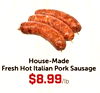 House-Made Fresh Hot Italian Pork Sausage $8.99/lb