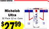 at Select Stores
Michelob
Ultra
30 Pack 12 oz. Cans
$2799
Ea.