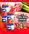 FUD PORK HEAD CHEESE FUD - - - PORK HEAD FUD FOR HEAD CHEESE FUD Hot or Mild $498 Lb. FUD