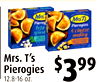 6
Mrs. T's
Pierogies
12.8-16 oz.
$399