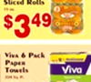 Sliced Rolls $ $349 PAPER Towels Viva