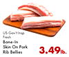 US Gov't Insp. Fresh Bone-In Skin On Pork Rib Bellies 3.49lb.