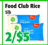 FoodClubRice
FoodClubRice
5lb5lb
22//$5$5
RiceARonior
RiceARonior