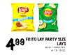 5
499
FRITO LAY PARTY SIZE
LAYS
SELECT VARIETIES,
8.13-13 OZ.