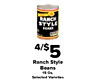 RANCH STYLE BEANS I 4/$5 Ranch Style Beans 15 Oz Selected Varieties