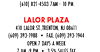(610) 821-4503 7AM - 10 PM LALOR PLAZA 410 LALOR ST.,TRENTON, NJ 08611 (609) 393-1988 FAX: (609) 393-1944 OPEN 7 DAYS A WEEK 7 AM ?- PM 3 5% SALES TAX