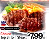 U.S.D.A. CHOICE Premium Angus Choice Top Sirloin Steak....