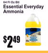 64 Fl Oz Btl
Essential EverydayAmmonia
2$49
4