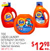 Ingles ADVANTAGE - - - - - Tide Tide ODOR OXI - - Tide - - - - - - - - TIDE LIQUID LAUNDRY DETERGENT OR PODS 92 Oz. Or 32-42 Count - Selected Varieties SAVE UP TO 3.40 $12.98 ea.
