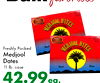 Freshly Packed Medjool Dates 11 lb. case 42.99ea. ea