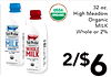 32 oz. USDA High Meadow ORGANIC Organic MILK Whole or 2% MILK WHOLE - - MILK - -