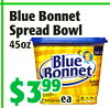 BlueBonnet
BlueBonnet
SpreadBowl
SpreadBowl
45oz
45oz
$3$39999
eaea