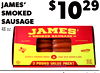 JAMES' SMOKED SAUSAGE 48 oz. $1029 CACIQUE $369