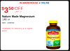 IN-WAREHOUSE + ONLINE $3 50 LIMIT OFF 15 Nature Made Magnesium 180 ct Item 1308590 Available for delivery at a higher price. Nature Made EXTRASTRENGTH Magnesium 400 mg