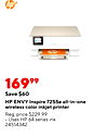 hp + 16999 Save $60 HP ENVY Inspire 7255e all-in-one wireless color inkjet printer Reg. price $229.99 Uses HP 64 series ink 24514342