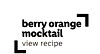 berry orange mocktail
