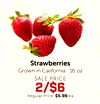 Strawberries Grown in California - 16 OZ SALE PRICE 2/$6 Regular Price: $5.99/ea