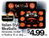 CARANDO CARANDO SICILIAN Italian-Style Meatballs Abruzzese, Sicilian ea. or Rustica, 16 oz. pkg........