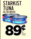 starkist
tuna
oilorwater
8989¢¢
5
OZ.