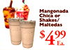 Mangonada Chica or Shakes/ Maltedas $ 4 99 Ea.