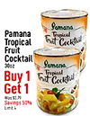 Samana Pamana Tropical Tropical Fruit Cocktail Fruit Cocktail 30oz Buy 1 Fruit Tropical Cocktail Get 1 Was $3.79 Savings 50%