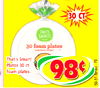 30 ?? THATS 30 foam plates That's Smart! Platos 30 et foam plates 98€