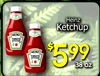 Heinz Ketchup HEINZ - HEINZ TOMATO $ 599 38 oz