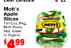 Leal Ea. Mott's Apple Slices 10-12 oz. Pkg., MOTT'S Multi Packs, Red, Green Sliced Green Apples or Organic I $499