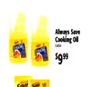 Always Save Cooking Oil $999