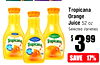 SAVE
47%
Tropicana
Orange
Juice 52 oz
Selected Varieties
$ $ 339999
SAVE
17%