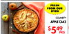 4
FRESH
FROM OUR
OVEN
COUNRTY
APPLE CAKE
$549
PKG