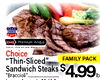 U.S.D.A. CHOICE Premium Angus Choice FAMILY PACK "Thin-Sliced" "Braccioli" Sandwich Steaks $4.99 lb