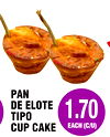 PAN
DE ELOTE
TIPO
CUP CAKE
1.70
EACH (C/U)