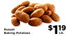 Russet $119 Lb. Baking Potatoes