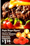 Perfect Burger Toppers! NEW CROP, LARGE VIDALIA ONIONS OR HOT HOUSE GROWN BEEFSTEAK TOMATOES