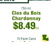 750 ml. Clos du Bois Chardonnay 15 Pack Cans