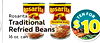 Rosarita
Traditional
Refried Beans
16 oz. can
R
TEN FO
$10