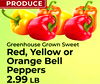 PRODUCE Greenhouse Grown Sweet Red, Yellow or Orange Bell Peppers 2.99 LB