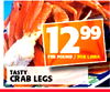 12 99 PER POUND/POR LIBRA TASTY CRAB LEGS