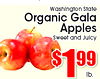 Washington State Organic Gala Apples Sweet and Julcy $ 99 lb.