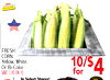ADVANTAGE - - FRESH CORN Yellow, White, Or Bi-Color SAVE 3.90 ON 10 10/$4 for In Select Stores!