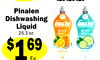 27
$169
For
Pinalen
Liquid
25.3 oz.
Ea.
Dishwashing