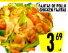 FAJITAS DE POLLO CHICKEN FAJITAS 3 69 LB