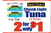 Best Choice. OILINK LIGHT Chunk Light CHUNK LIGHT Tuna In Water 5 oz. Can 2 only for $1