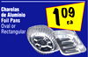 Foil Pans Oval or Rectangular