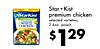 DO Calories 15g Protein Star Kist StarKist premium chicken PREMIUM selected varieties, WHITE 2.6oz. pouch CHICKEN NO DRAINING $ 129